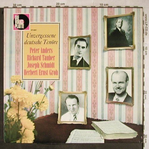 V.A.Unvergessene Deutsche Tenöre: Peter Anders...Josef Schmidt,12 Tr., Volksplatte(VP 6091), D, Mono,  - LP - L4052 - 3,00 Euro