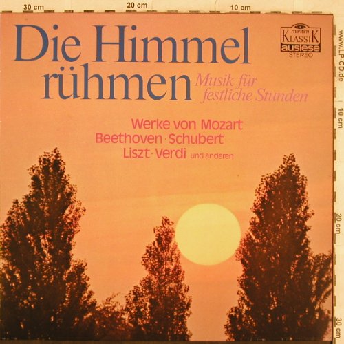 V.A.Die Himmel rühmen: Musik für festliche Stunden, Maritim (47 488 NK), D, 1977 Typ: LP Best.-Nr.: L4829 Preis: 4,00 Euro