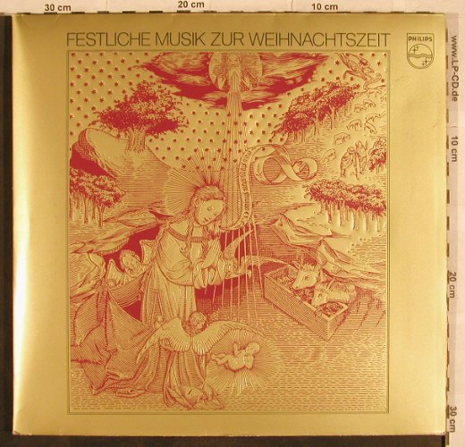 V.A.Festliche Musik: zur Weihnachtszeit 29 Tr., Foc, Philips (6750 001), D Typ: LP Best.-Nr.: L4969 Preis: 6,00 Euro