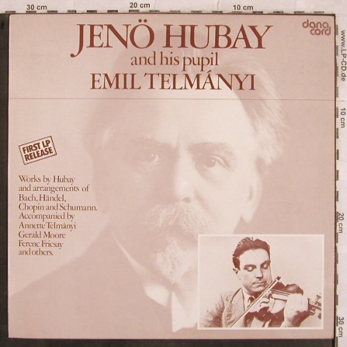 Hubay,Jenö: and his pupil Emil Telmanyi, Dana Cord (DACO 150), DK, m /vg+, 1982 Typ: LP Best.-Nr.: L4999 Preis: 7,50 Euro