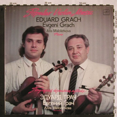 Grach,Eduard / Evgeni Grach: Popular Violin Music, Melodia(C10 29683 006), UDSSR, 1990 - LP - L5206 - 9,00 Euro