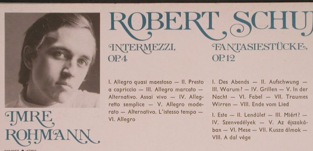 Schumann,Robert: Intermezzi op.4/Fantasiestücke op12, Hungaroton(SLPX 11799), H, 1977 - LP - L5269 - 6,00 Euro