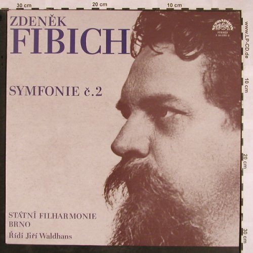 Fibich,Zdenek: Symfonie c.2 es dur, Supraphon (1 10 2165 G), CZ, stoc, 1977 Typ: LP Best.-Nr.: L5403 Preis: 7,50 Euro