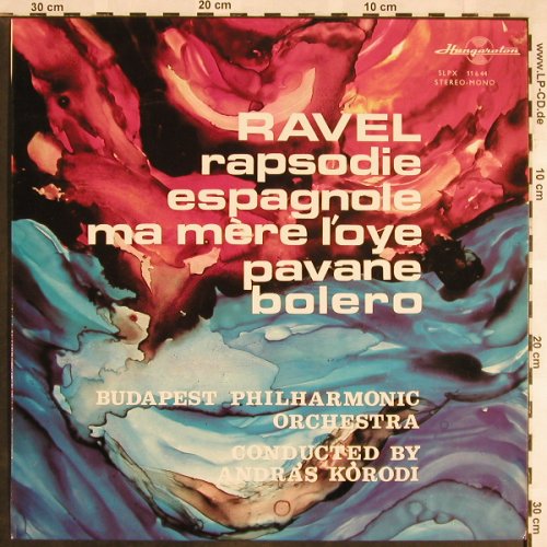 Ravel,Maurice: Rhapsodie Espagnole/Ma Mere..Bolero, Hungaroton(SLPX 11644), H,  - LP - L5561 - 6,00 Euro