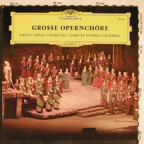 V.A.Grosse Opernchöre: Jägerchor...Pilgerchor, 12 Tr., Deutsche Gramophon (136 394), D, Ri, 1958 Typ: LP Best.-Nr.: L5700 Preis: 5,00 Euro