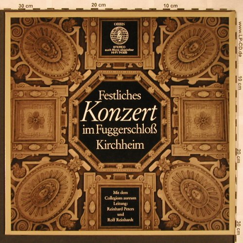 V.A.Festliches Konzert: im Fuggerschloß Kirchheim, Orbis (74 335), D Typ: LP Best.-Nr.: L6260 Preis: 5,00 Euro