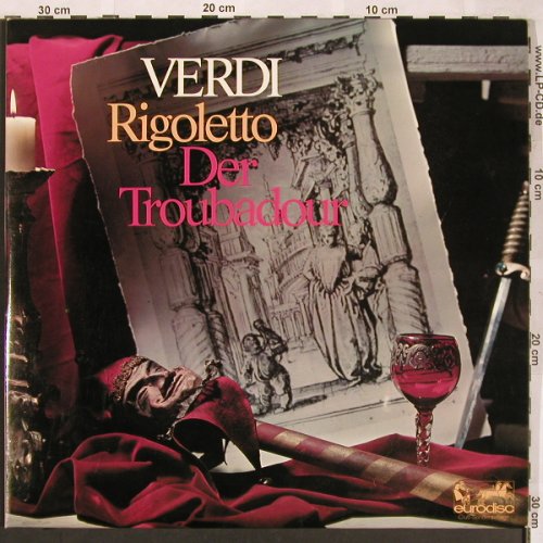 Verdi,Giuseppe: Rigoletto/Troubadour,gr.Querschnitt, Eurodisc (61 777), D Typ: 2LP Best.-Nr.: L6421 Preis: 7,50 Euro