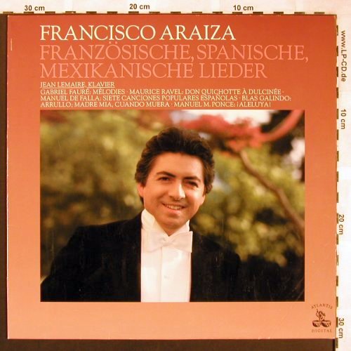 Araiza,Franco: Französische.,Span.,Mexik. Lieder, Atlantis (ATL 95 204), D, m-/vg+, 1986 Typ: LP Best.-Nr.: L6438 Preis: 5,00 Euro