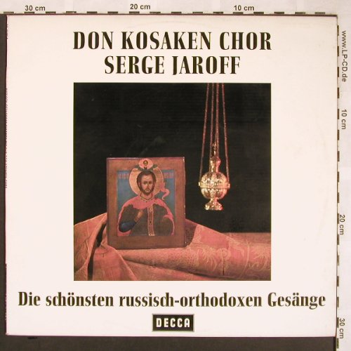Don Kosaken Chor Serge Jaroff: Die schönsten Russisch-Orthodoxen G, Decca, Muster-Stol(SXL 21 091-B), D,  - LP - L6477 - 7,50 Euro