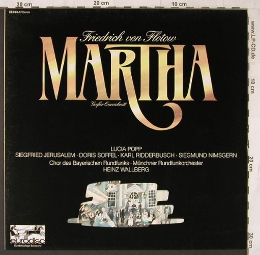Flotow,Friedrich von: Martha-Großer Querschnitt, Eurodisc (26 093-5), D, 1977 Typ: LP Best.-Nr.: L6696 Preis: 4,00 Euro