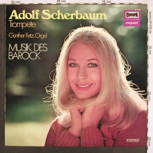 Scherbaum,Adolf: Musik des Barock,Günther Fetz,Orgel, Europa Exquisit (ex 1225), D Typ: LP Best.-Nr.: L7253 Preis: 5,00 Euro