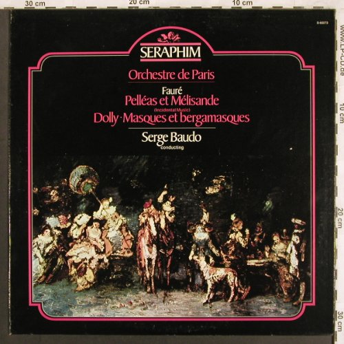 Faure,Gabriel: Pelleas et Melisande,op.80,56,112, Seraphim/EMI (S-60273), US Typ: LP Best.-Nr.: L7409 Preis: 7,50 Euro