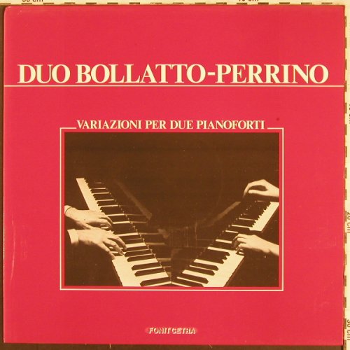 Duo Bollatto-Perrino: Variazioni per due Pianoforti, Fonit Cetra (FDM 0002), I, 1982 Typ: LP Best.-Nr.: L7536 Preis: 9,00 Euro