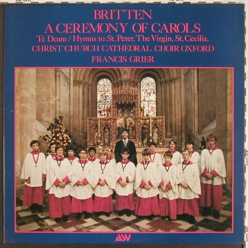 Britten,Benjamin: A Ceremony Of Carols op.28, ASV(ALH 923), UK, 1982 - LP - L7668 - 6,00 Euro