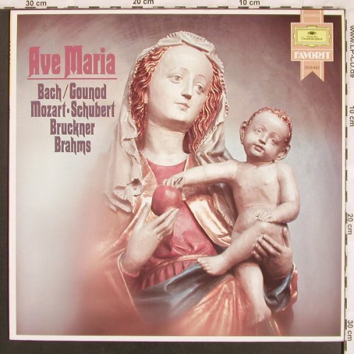 V.A.Ave Maria: Bach,Gounod,Mozart,Schubert,Bruckne, D.Gr.Favorit (2535 682), D Typ: LP Best.-Nr.: L7687 Preis: 4,00 Euro