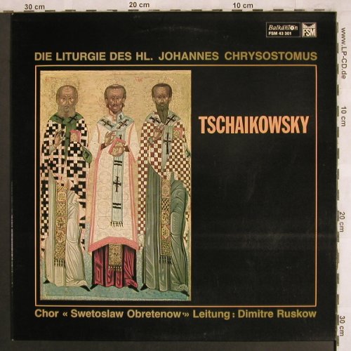 Tschaikowsky,Peter: Die Liturgie d.Hl.Joh.Chrysostomus, FSM/Balkanton(FSM 43 301), D,  - LP - L7871 - 7,50 Euro