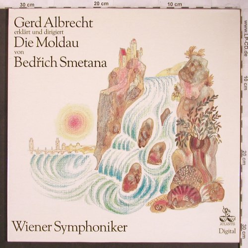 Albrecht,Gerd: erklärt u.dir. Die Moldau-Smetana, Atlantis (95 005), D, Foc, 1983 Typ: LP Best.-Nr.: L8123 Preis: 7,50 Euro