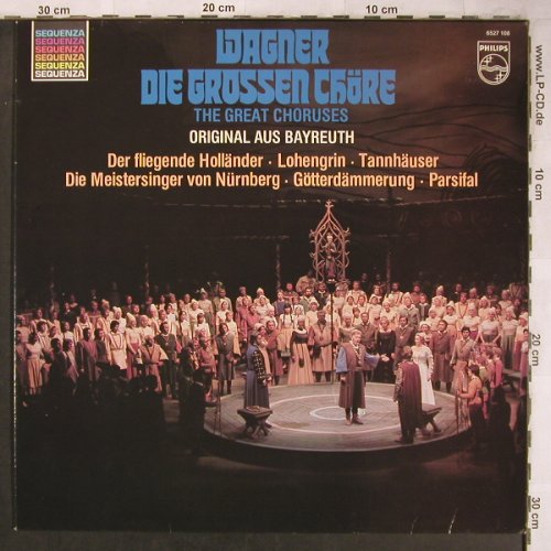 Wagner,Richard: Die großen Chöre, Philips(6527 108), NL, 1981 - LP - L8205 - 5,00 Euro