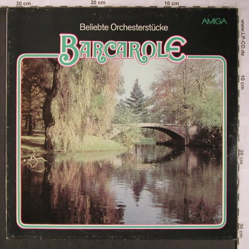 V.A.Barcarole-Beliebte Orchesterst: Teufelstanz...Die Ballschöne, Amiga (8 45 299), DDR, 1986 Typ: LP Best.-Nr.: L8401 Preis: 5,00 Euro