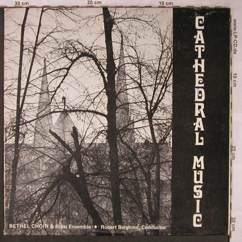Bethel Choir & Brass Ensemble: Cathedral Music, vg+/m-, woc, Sound 80(S80S-39-1450A/B), US,  - LP - L8548 - 7,50 Euro