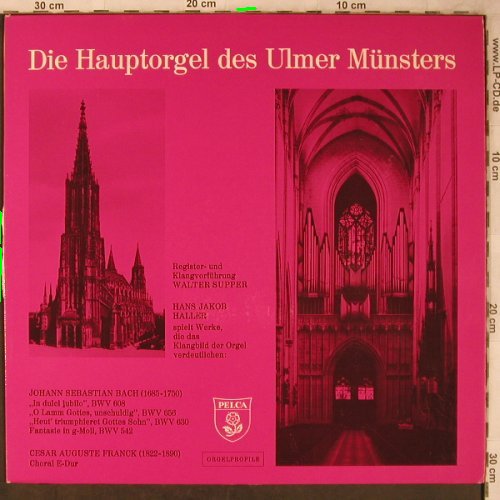 V.A.Die Hauptorgel d.Ulmer Münsters: Register u.Klangvorführung,W,Supper, Pelca (PSR 40538), D, m-/VG- Typ: LP Best.-Nr.: L8568 Preis: 4,00 Euro