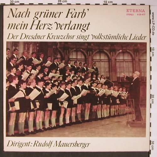 Dresdner Kreuzchor: Nach grüner Farb'mein Herz verlangt, Eterna (8 25 477), DDR, 1976 Typ: LP Best.-Nr.: L8586 Preis: 6,00 Euro