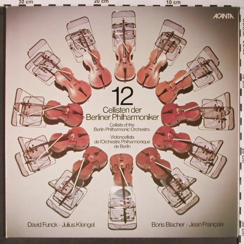 12 Cellisten der Berliner Philharmh: David Funk,Klengel,Blacher,Francaix, Acanta (40.22.798), D, Foc, 1976 Typ: LP Best.-Nr.: L8639 Preis: 9,00 Euro