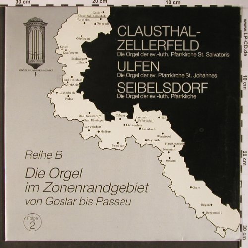 V.A.Die Orgeln im Zonenrandgebiet: Folge 2, Goslar bis Passau, Foc, Life Records(3 E 253.5), D, m-/VG+, 1985 - LP - L8703 - 5,00 Euro
