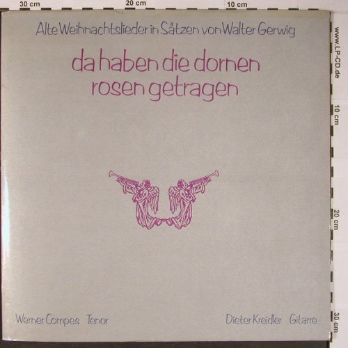 V.A.Da haben d.Dornen Rosen getrage: Alte Weihnachtslieder,Walter Gerwig, Thorofon alternum (ATH 139), D, vg+/vg+, 1975 Typ: LP Best.-Nr.: L8818 Preis: 6,00 Euro