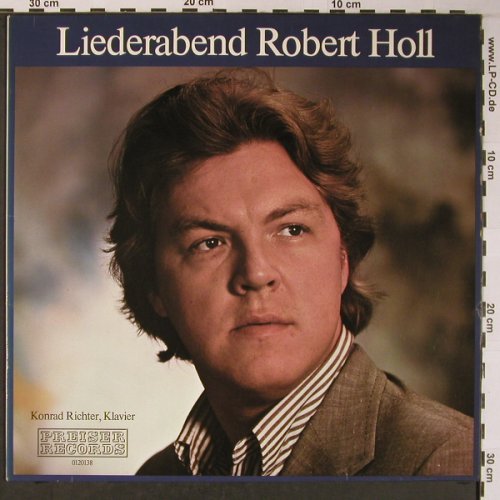 Holl,Robert: Liederabend, Konrad Richter Klavier, Preiser Records (0120138), A, vg+/vg+, 1975 Typ: LP Best.-Nr.: L8838 Preis: 5,00 Euro