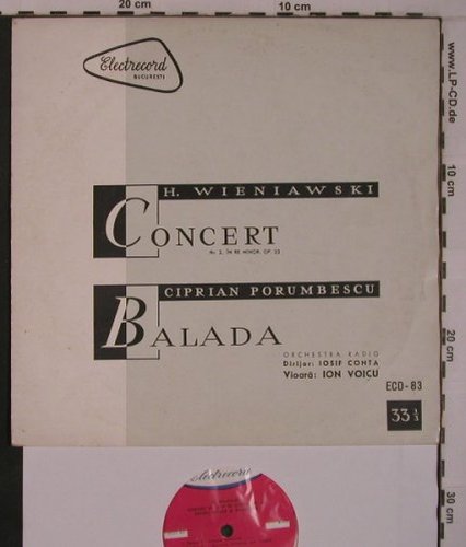 Wieniawski,Henryk/CiprianPorumbescu: Concert Nr.2,op.22 / Balada, Electrecord Bucuresti(ECD-83), RO,vg-/vg+,  - 10inch - L9342 - 7,50 Euro