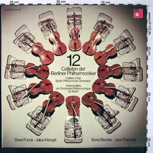 12 Cellisten der Berliner Philharmh: David Funk,Klengel,Blacher,Francaix, BASF (EA 227 987), D, Foc, 1976 Typ: LP Best.-Nr.: L9371 Preis: 9,00 Euro