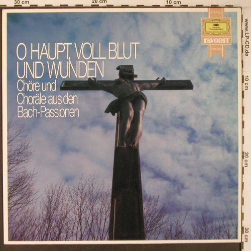Bach,Johann Sebastian: O Haupt,voll Blut und Wunden, D.Gr.Favorit(2535 626), D,Ri, 1979 - LP - L9487 - 6,00 Euro