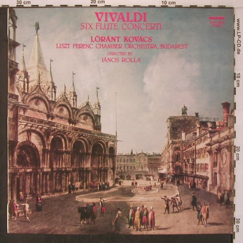 Vivaldi,Antonio: Sixx Flute Concerti, op.10, Hungaroton (SLPX 12281), H, 1981 Typ: LP Best.-Nr.: L9550 Preis: 7,50 Euro