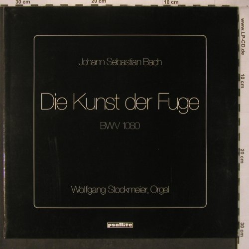 Bach,Johann Sebastian: Die Kunst der Fuge,BWV 1080,Foc, Psallite(PSA/264/060983), D,  - 2LP - L9607 - 20,00 Euro