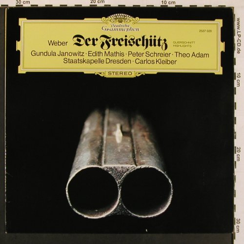 Weber,Carl Maria von: Der Freischütz-Querschnitt, Deutsche Gramophon(2537 020), D, 1974 - LP - L9737 - 7,50 Euro