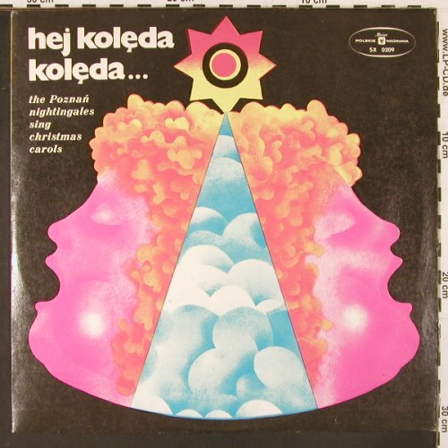 Poznan Nightingales: Hej Koleda Koleda..., Polskie Nagrania(SX 0209), PL,  - LP - L9930 - 6,00 Euro