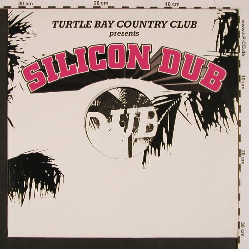 Turtle Bay Country Club: Silicon Dub*+1,LC, Turtle Bay(), D,Promo, 2002 - 12inch - A8395 - 3,00 Euro