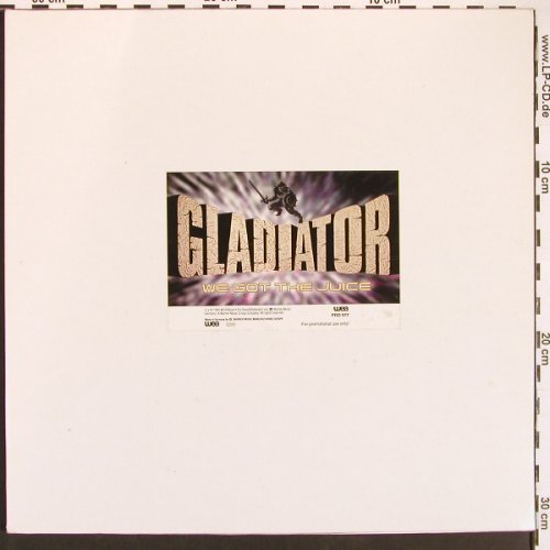 Gladiator: We Got The Juice*2+1, Promo,Foc, WEA(pro997), D, 1995 - 12inch - B5868 - 3,00 Euro