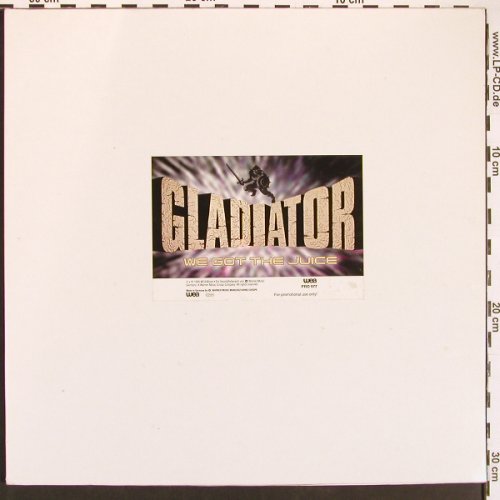 Gladiator: We Got The Juice*2+1,Foc, WEA, Promo(PRO 977), D, 1995 - 12inch - B5868 - 1,00 Euro