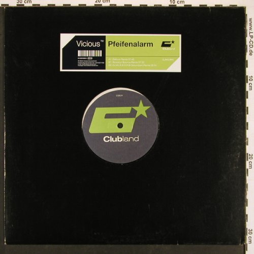 Vicious: Pfeifenalarm*3, Clubland(CLR011RMX), D, 2001 - 12inch - B8835 - 1,00 Euro