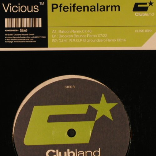 Vicious: Pfeifenalarm*3, Clubland(CLR011RMX), D, 2001 - 12inch - B8835 - 3,00 Euro