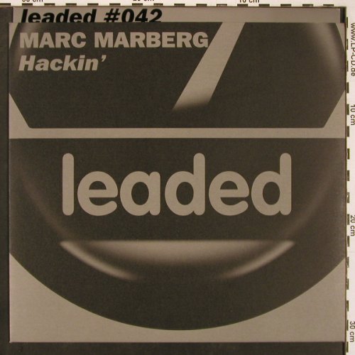Marberg,Marc: Hackin'*2, Leaded (#042), D, 2003 Typ: 12" Best.-Nr.: B9446 Preis: 1,00 Euro
