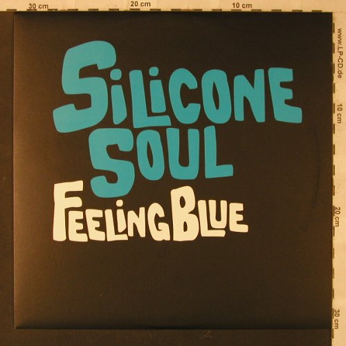Silicone Soul: Feeling Blue*2, Spirals Dub, Soma(167), EU,Part A, 2005 - 12inch - F2107 - 5,00 Euro