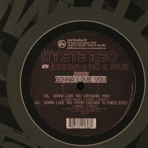 Hystereo With Automatic & Silk: Gonna Love You, Soma(160), , 2005 - 12inch - F2180 - 5,00 Euro