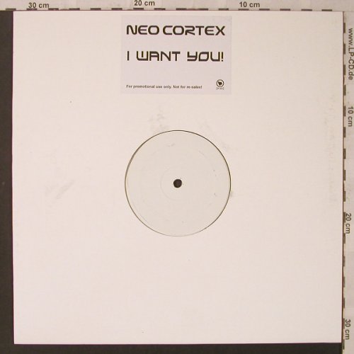Neo Cortex: I want you *,Promo,LC, Pias(), ,  - 12inch - F2205 - 4,00 Euro