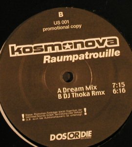 Kosmonova: Raumpatrouille,Dream/DJThoka mix, Dos Or Die(US001), Promo,D,  - 12inch - F8928 - 3,00 Euro