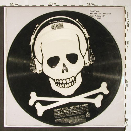 Beat Pirate: Are You On 1 Matey*4, picture disc, BCM(18142), D,  - P12" - H1645 - 10,00 Euro