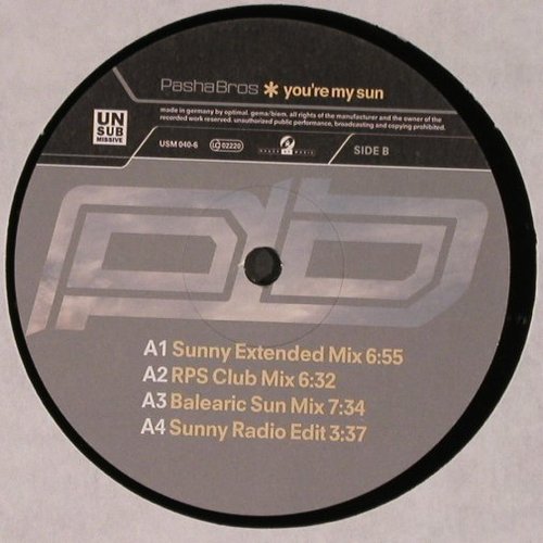 Pasha Bros.: You're My Sun*4, Unsubmissive (USM 040-6), D, 2000 Typ: 12" Best.-Nr.: H8454 Preis: 1,00 Euro