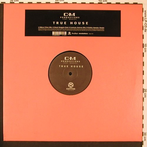 C&M Production feat.Marcel: True House*4, Kontor(153), D, LC, 2001 - 12inch - X8589 - 5,00 Euro